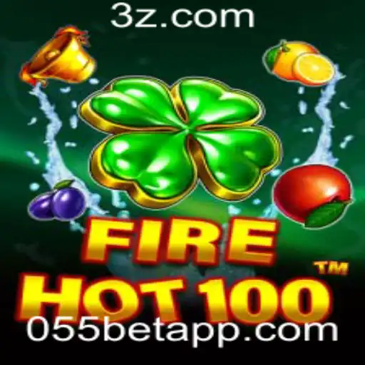 Descubra o Mundo Empolgante de FireHot100 e os Segredos do 055 bet